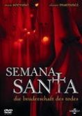 Semana Santa - Die Bruderschaft des Todes